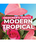 Modern Tropical Florals (Designer's Choice)